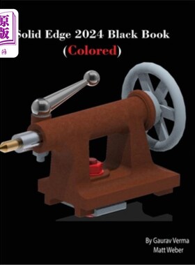 海外直订Solid Edge 2024 Black Book: (Colored) Solid Edge 2024黑皮书：（有色）