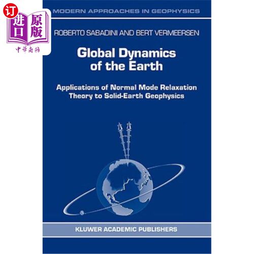 海外直订Global Dynamics of the Earth: Applications of Normal Mode Relaxation Theory to S 地球的全球动力学:正模弛豫理论