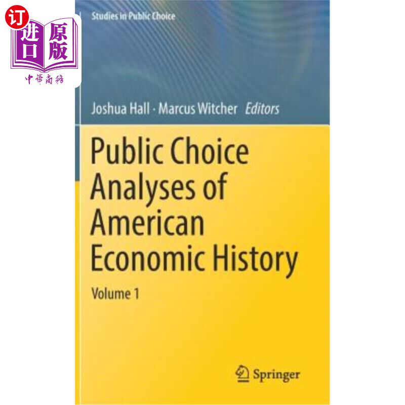 海外直订Public Choice Analyses of American Economic History: Volume 1 美国经济史上的公共选择分析:第一卷