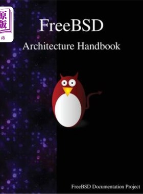 海外直订FreeBSD Architecture Handbook FreeBSD体系结构手册