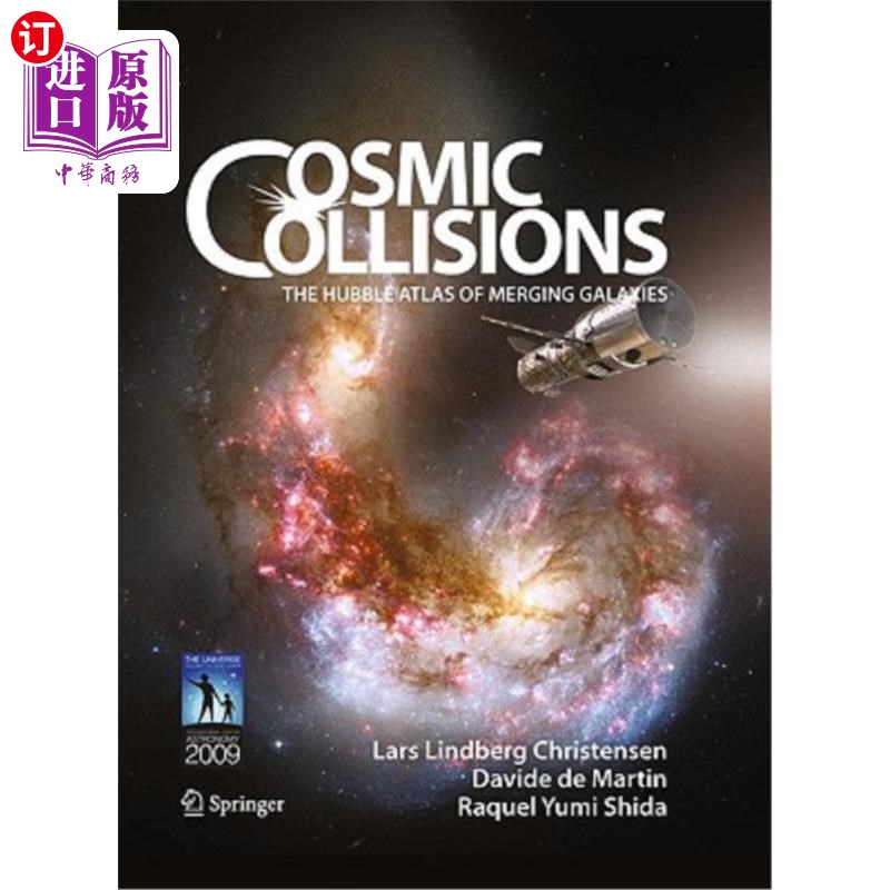 海外直订Cosmic Collisions: The Hubble Atlas of Merging Galaxies 宇宙碰撞：哈勃合并星系图谱