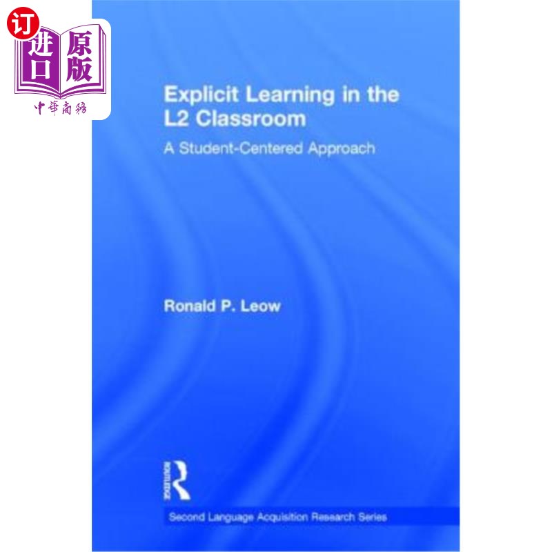 海外直订Explicit Learning in the L2 Classroom: A Student-Centered Approach 二级课堂的显性学习：以学生为中心的方法