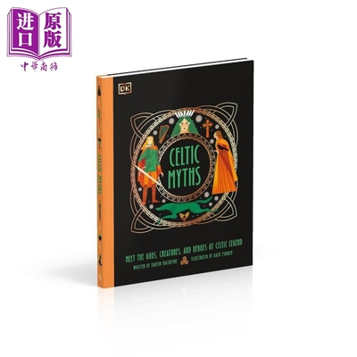 凯尔特神话 Celtic Myths Meet the God Creatures Heroes of Celtic Legend 英文原版 DK 儿童 故事集【中商原版】