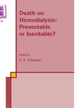 海外直订医药图书Death on Hemodialysis: Preventable or Inevitable? 血液透析导致的死亡:可预防还是不可避免?