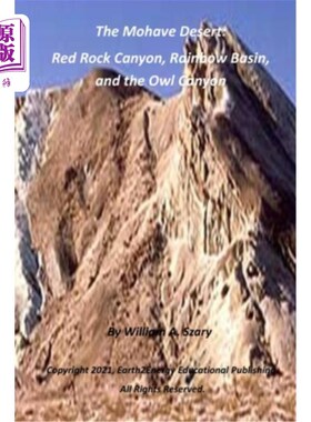 海外直订The Mohave Desert: Red Rock Canyon, Rainbow Basin, and the Owl Canyon 莫哈夫沙漠：红岩峡谷、彩虹盆地和猫头