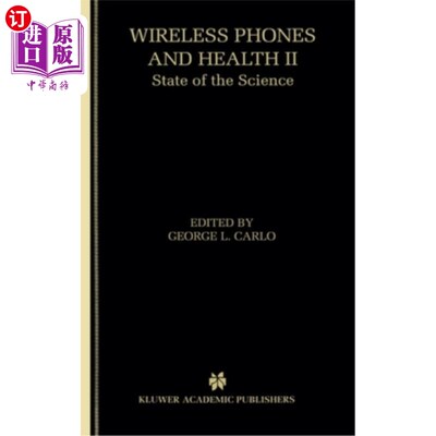 海外直订医药图书Wireless Phones and Health II: State of the Science 无线电话和健康II：科学现状