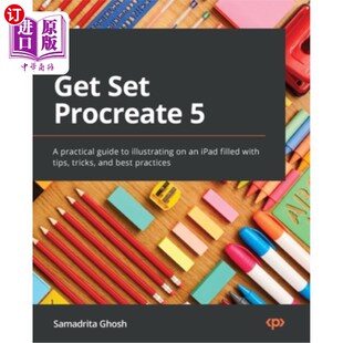 海外直订Get Set Procreate 5: A practical guide to illustrating on an iPad filled with ti 设置“create”5