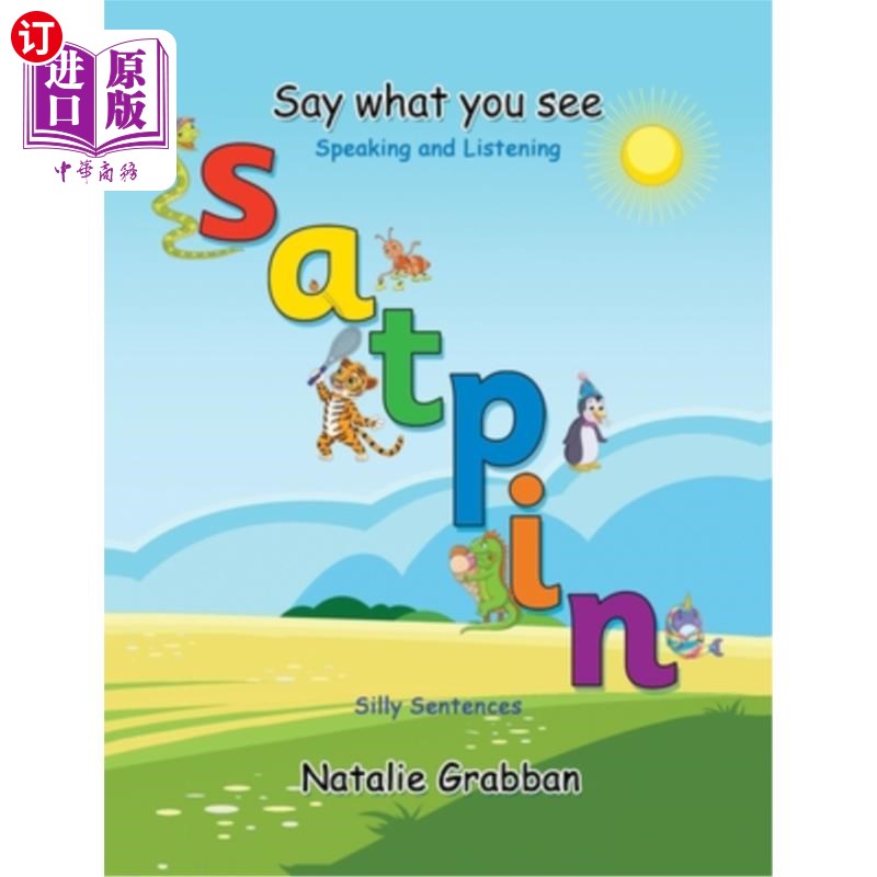 海外直订Say What You See - S A T P I N - Silly sentences 说出你所看到的- S A T P I N -愚蠢的句子