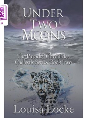 海外直订Under Two Moons: Paradisi Chronicles 两个月亮下:天堂编年史