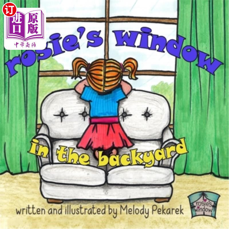海外直订Rosie's Window: In the Backyard 罗西的窗户：在后院