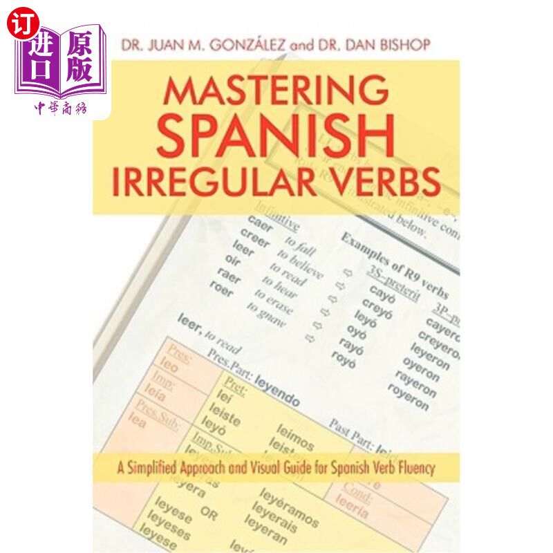 海外直订Mastering Spanish Irregular Verbs: A Simplified Approach and Visual Guide for Sp 掌握西班牙语不规则动词：西