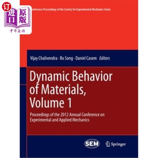 Materials the 动态行为 第1 Behavior Conferen 2012 Volume Annual 材料 Proceedings 海外直订Dynamic