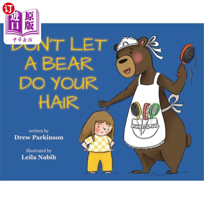 海外直订Don't Let a Bear Do You Hair 别让熊帮你弄头发