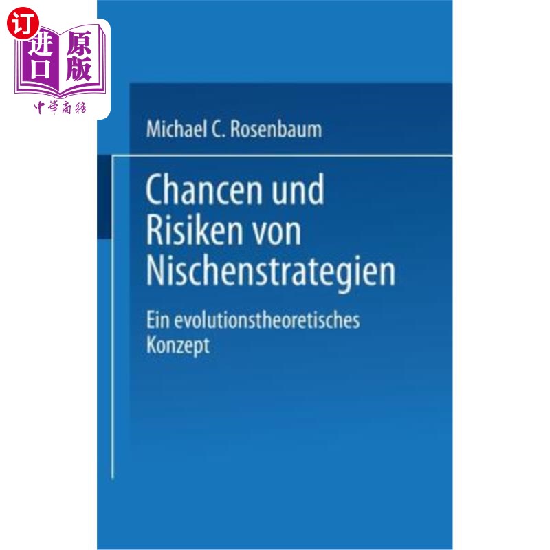 海外直订德语 Chancen Und Risiken Von Nischenstrategien: Ein Evolutionstheoretisches Konzept 打比方进化论的胜算和风
