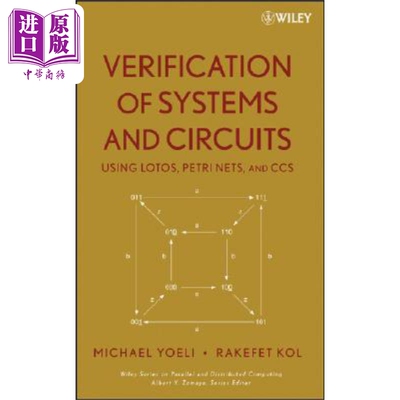 现货 利用LOTOS Petri Nets 与CCS进行系统与电路的核查 LOTOS Petri Net Verification 英文原版 Michael Yoeli 中�