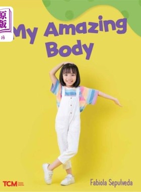 海外直订My Amazing Body: A Wordless Nonfiction Book 《我神奇的身体：无字纪实书