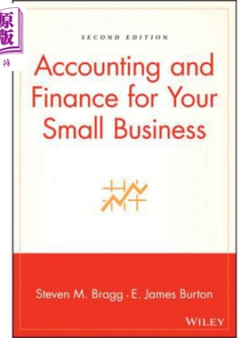 现货 小企业会计与财务 第2版 Accounting And Finance For Your Small Business, Second Edition 英文原版 Steven Brag