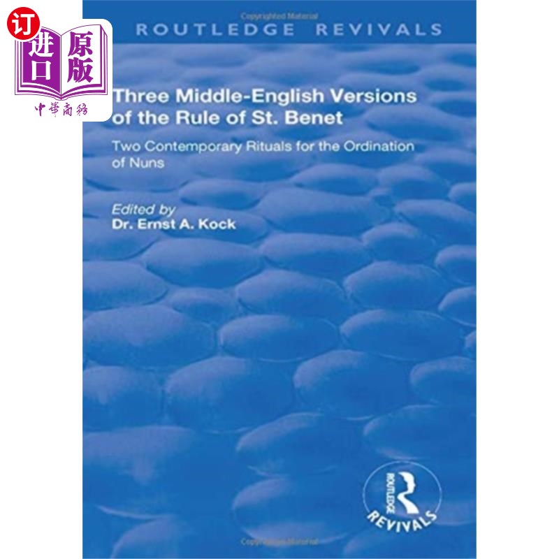 海外直订Three Middle-English Versions of the Rule of St.... 圣贝纳规则的三个中古英语版本 书籍/杂志/报纸 进口教材/考试类/工具书类原版书 原图主图