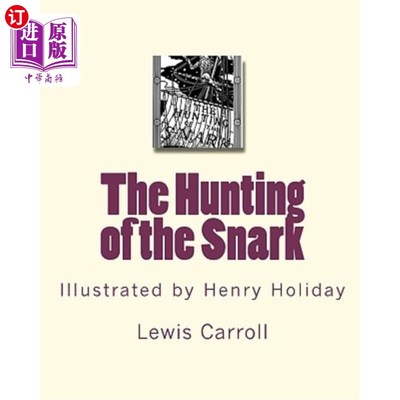 海外直订The Hunting of the Snark: Illustrated by Henry Holiday 捕猎陷阱：以亨利·霍利德为例