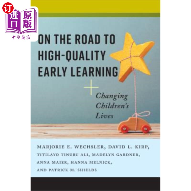 海外直订On the Road to High-Quality Early Learning: Changing Children's Lives 高质量早期学习之路:改变儿童生活