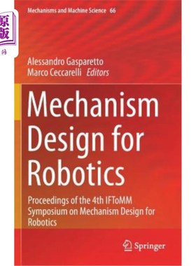 海外直订Mechanism Design for Robotics: Proceedings of the 4th Iftomm Symposium on Mechan 机器人机构设计:第四