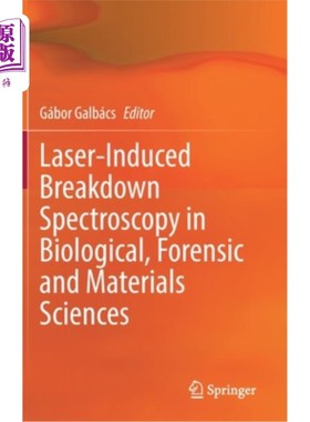 海外直订Laser-Induced Breakdown Spectroscopy in Biological, Forensic and Materials Scien 激光诱导击穿光谱学在生物、