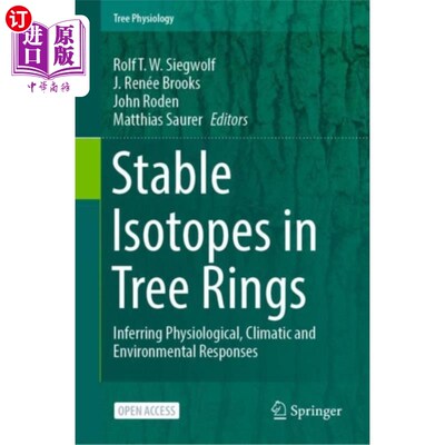 海外直订Stable Isotopes in Tree Rings 树木年轮中的稳定同位素