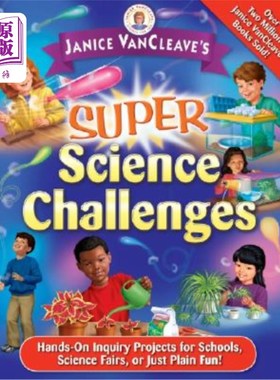 海外直订Janice Vancleave's Super Science Challenges: Hands-On Inquiry Projects for Schoo Janice Van