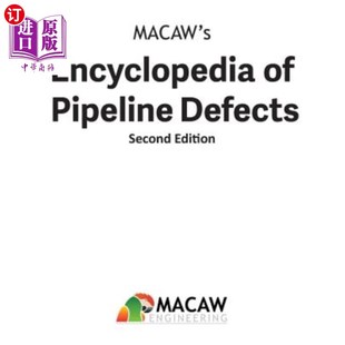Second Encyclopedia 第二版 Macaw管道缺陷百科全书 Edition Defects Pipeline 海外直订Macaw
