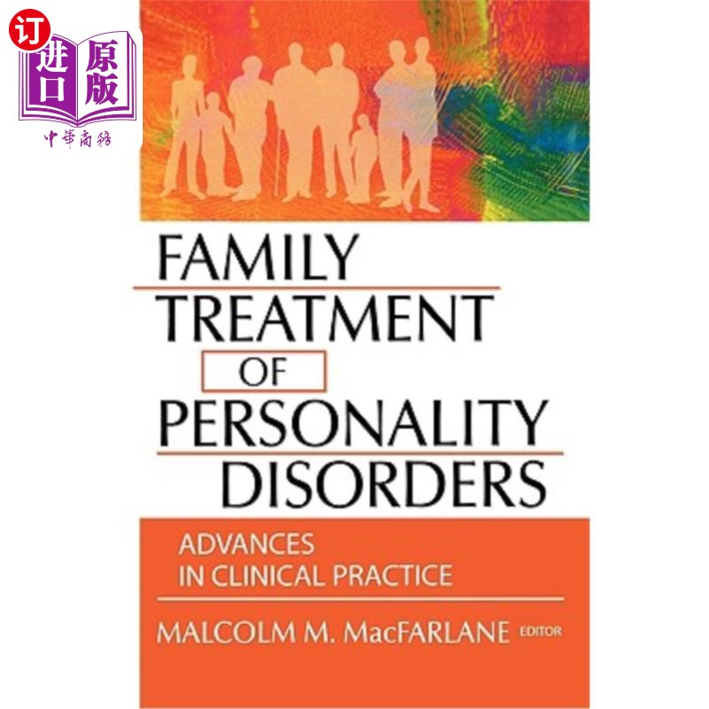 海外直订医药图书Family Treatment of Personality Disorders: Advances in Clinical Practice 人格障碍的家庭治疗:临床实