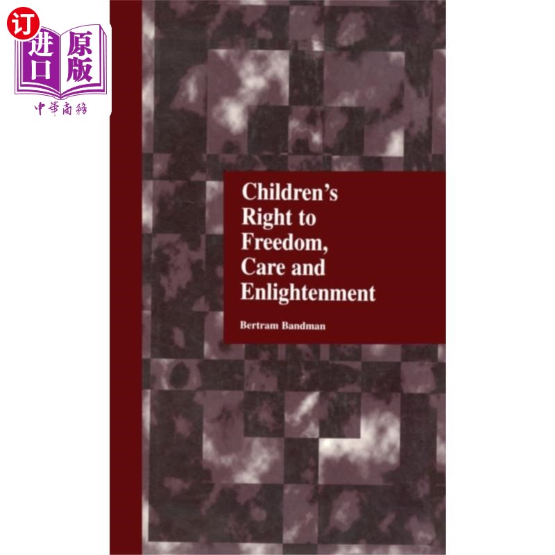 海外直订Children's Right to Freedom, Care and Enlightenm... 儿童享有自由、关爱和启蒙的权利