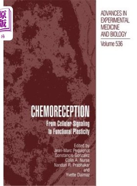海外直订医药图书Chemoreception: From Cellular Signaling to Functional Plasticity 化学感受：从细胞信号到功能可塑性