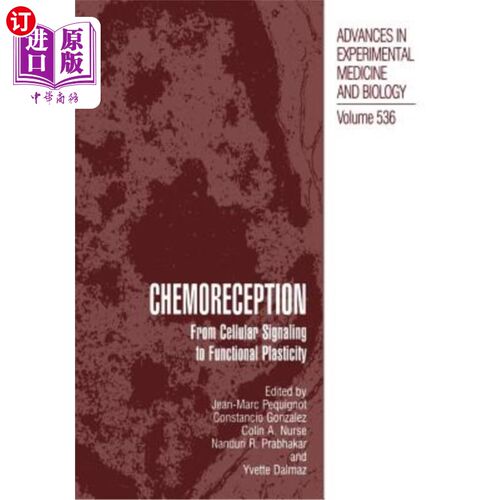 海外直订医药图书Chemoreception: From Cellular Signaling to Functional Plasticity 化学感受：从细胞信号到功能可塑性