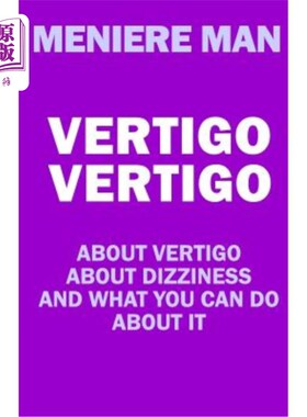 海外直订医药图书Vertigo Vertigo: About vertigo. About dizziness. And what you can do about it. M 眩晕眩晕：关于眩晕