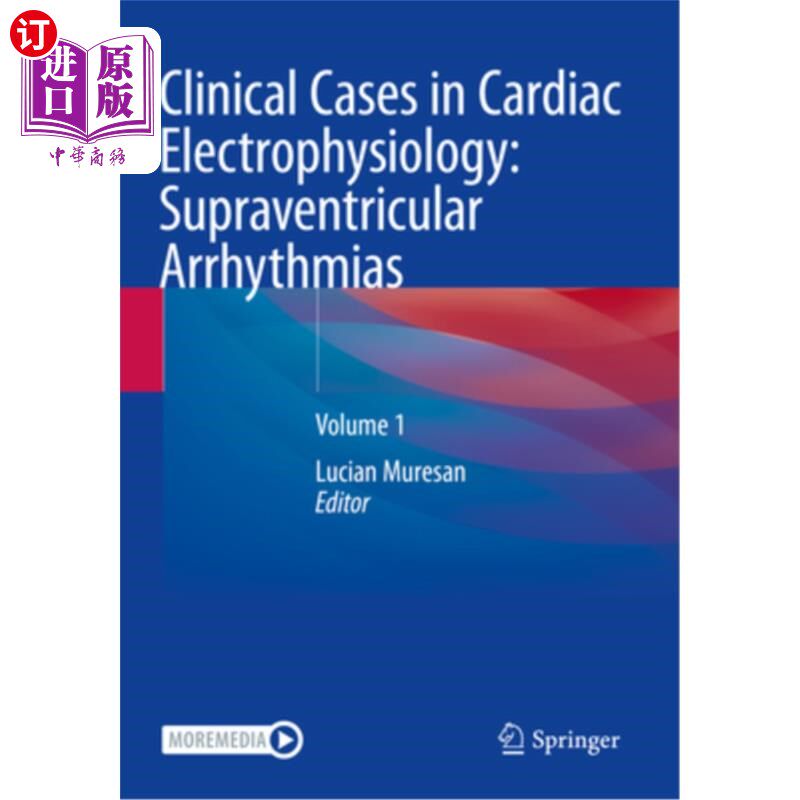 海外直订医药图书Clinical Cases in Cardiac Electrophysiology: Supraventricular Arrhythmias: Volum 心脏电生理学的临床