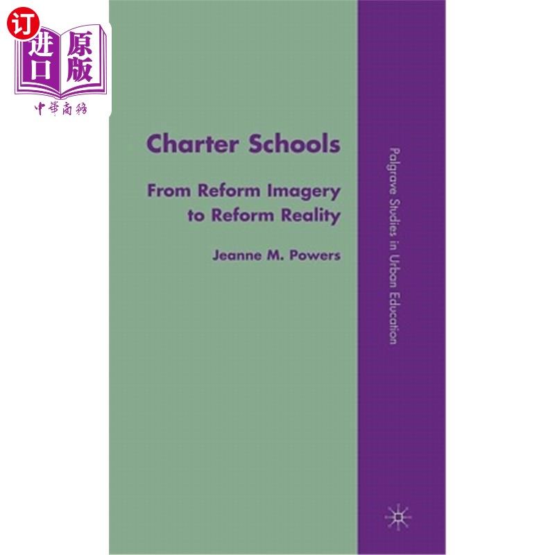 海外直订Charter Schools: From Reform Imagery to Reform Reality 特许学校:从改革想象到改革现实