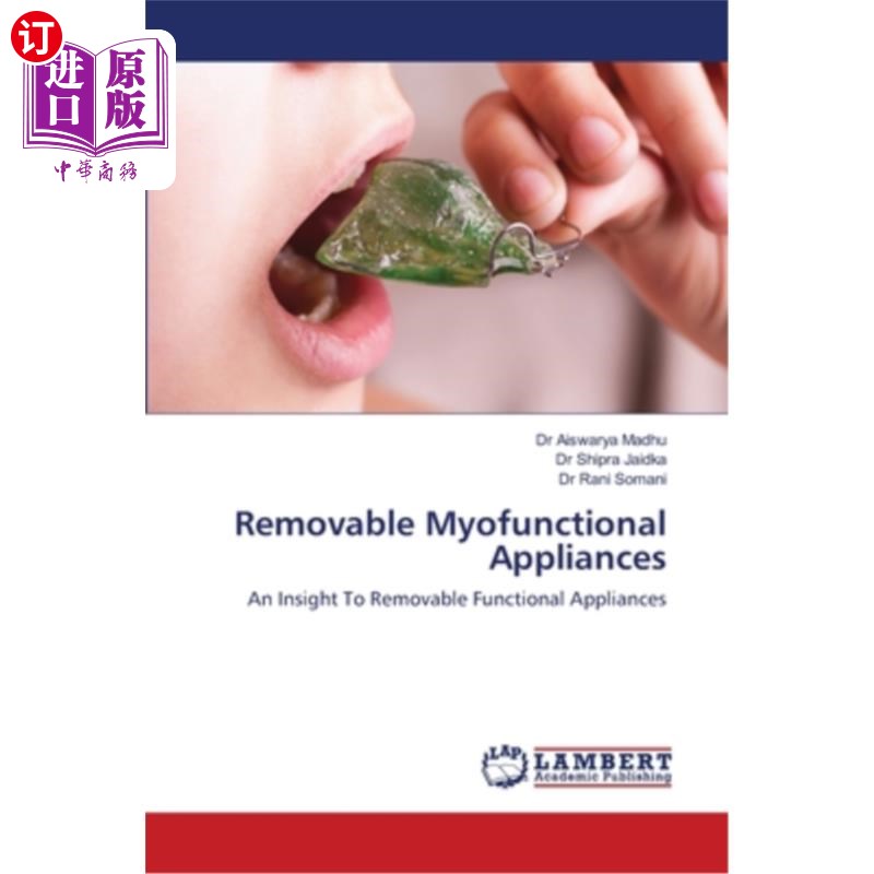 海外直订医药图书Removable Myofunctional Appliances 可拆卸式肌功能矫治器