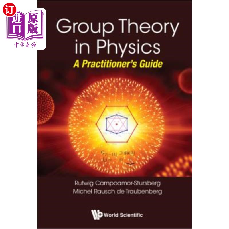 海外直订Group Theory in Physics: A Practitioner's Guide 物理学中的群论:实践者指南