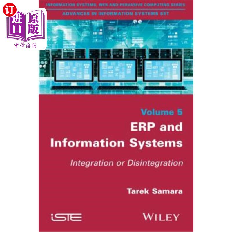 海外直订Erp and Information Systems: Integration or Disintegration Erp与信息系统的整合与解体