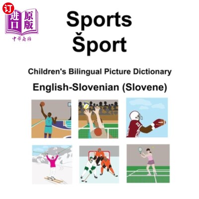 海外直订English-Slovenian (Slovene) Sports / Sport Children's Bilingual Picture Dictiona 英语-斯洛文尼亚语(斯洛文尼