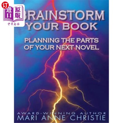 海外直订Brainstorm Your Book: Planning the Parts of Your Next Novel 头脑风暴你的书:计划你下一部小说的部分