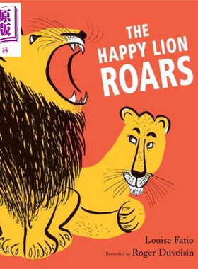 现货 The Happy Lion Roars 快乐狮子大声吼 英文原版 进口原版 3岁到6岁 精装儿童绘本 Louise Fatio 【中商原版】