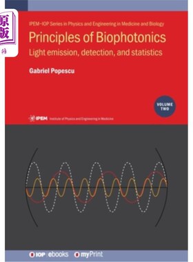 海外直订医药图书Principles of Biophotonics, Volume 2: Light emission, detection, and statistics 生物光子学原理，第2