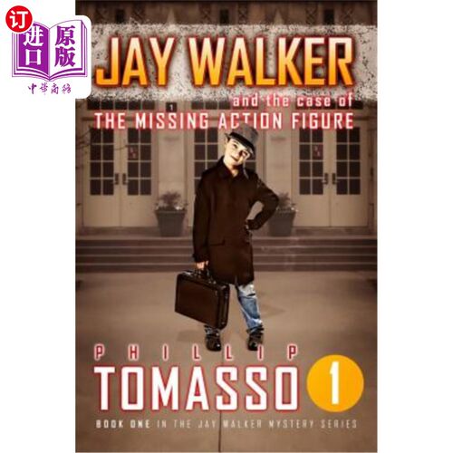海外直订Jay Walker: The Case of the Missing Action Figure 杰伊·沃克：失踪的动作人物