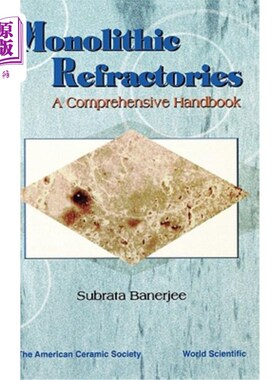 海外直订Monolithic Refractories: A Comprehensive Handbook 整体耐火材料：综合手册