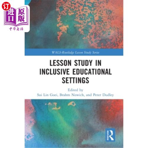 海外直订Lesson Study in Inclusive Educational Settings 全纳教育环境中的课程研究