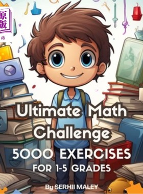 海外直订Ultimate Math Challenge: 500 Pages of Brain-Boosting Exercises for Grades 1-5: E 终极数学挑战：500页的大脑