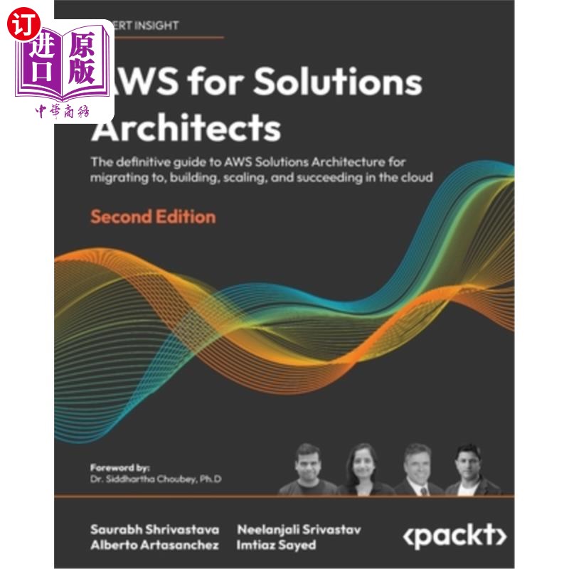 海外直订AWS for Solutions Architects - Second Edition: The definitive guide to AWS Solut 针对解决方案架构师的AWS -