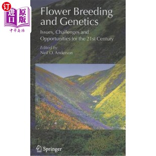 Genetics Issues the Breeding 21st for and Opportunities 海外直订Flower Challenges