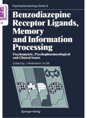 海外直订医药图书Benzodiazepine Receptor Ligands, Memory and Information Processing: Psychometric 苯二氮卓受体配体，